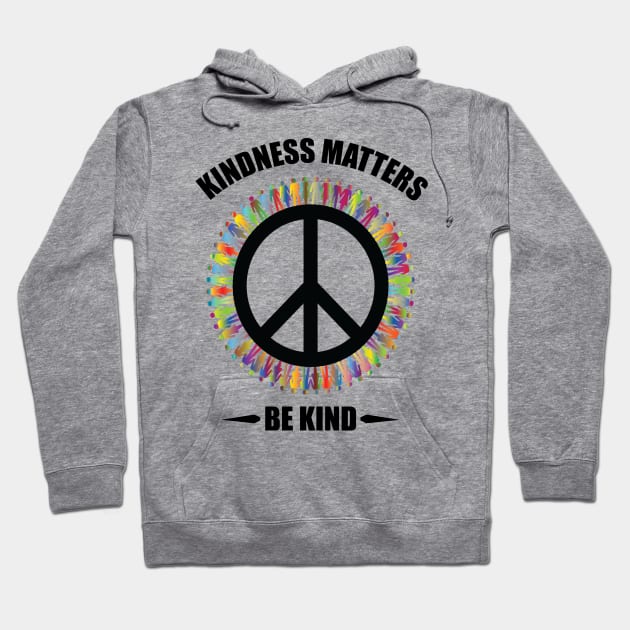 kindness matters - Be Kind Hoodie by othmane4